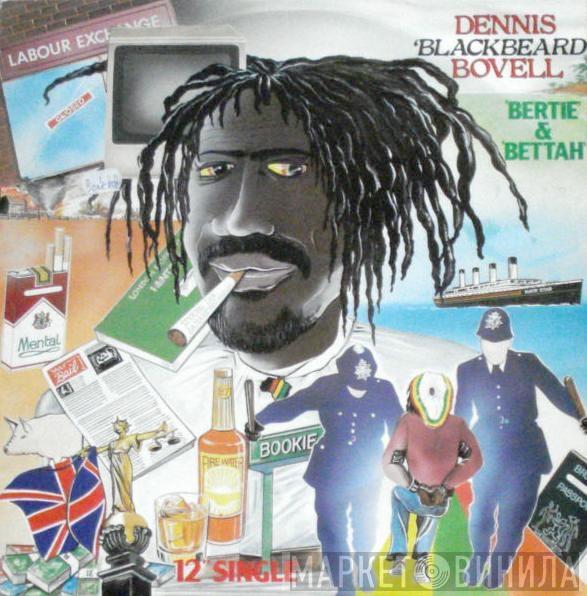 Dennis Bovell - Bertie / Bettah