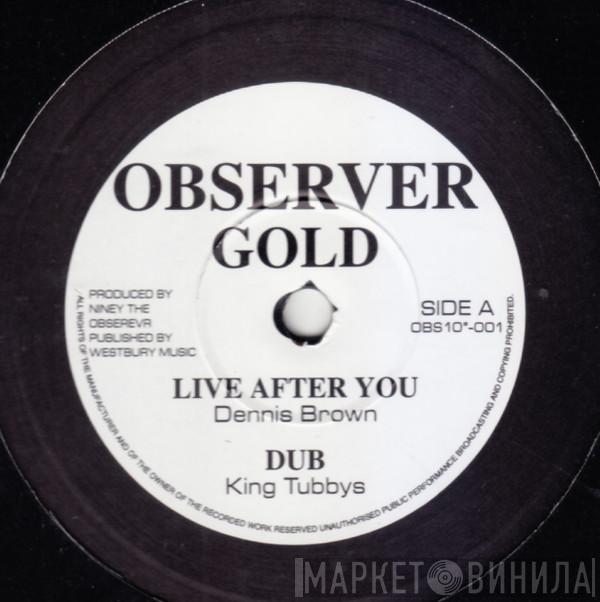 Dennis Brown, Gregory Isaacs - Live After You / Rock On