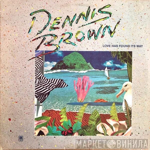 Dennis Brown - Love Has Found Its Way