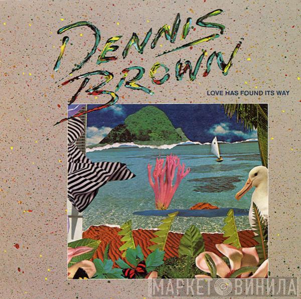  Dennis Brown  - Love Has Found Its Way