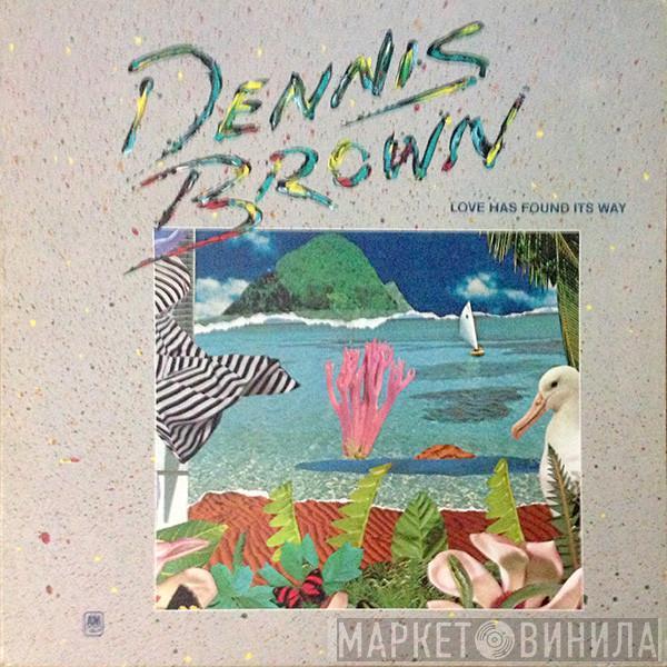  Dennis Brown  - Love Has Found Its Way