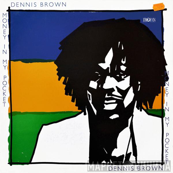 Dennis Brown - Money In My Pocket