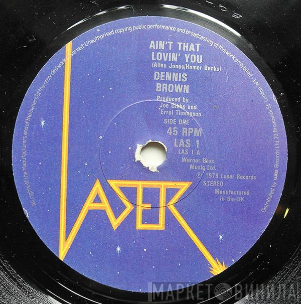 Dennis Brown, Nigger Kojak & Liza - Ain't That Loving You
