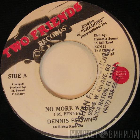  Dennis Brown  - No More Walls