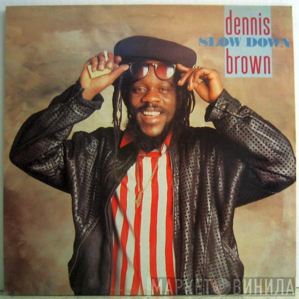 Dennis Brown - Slow Down