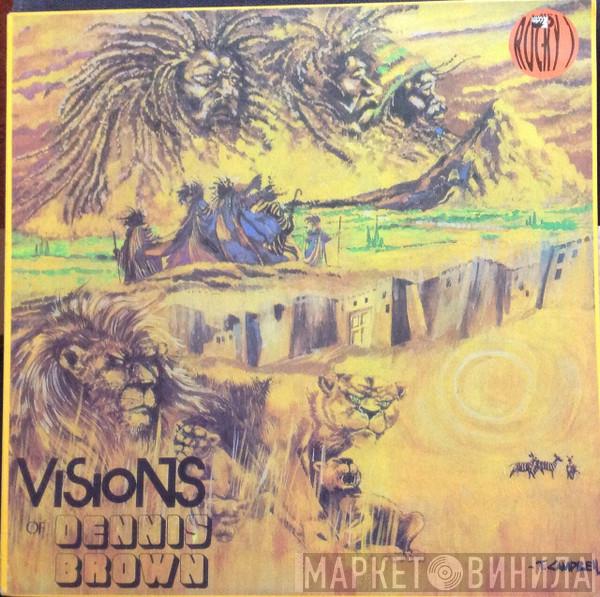  Dennis Brown  - Visions Of Dennis Brown