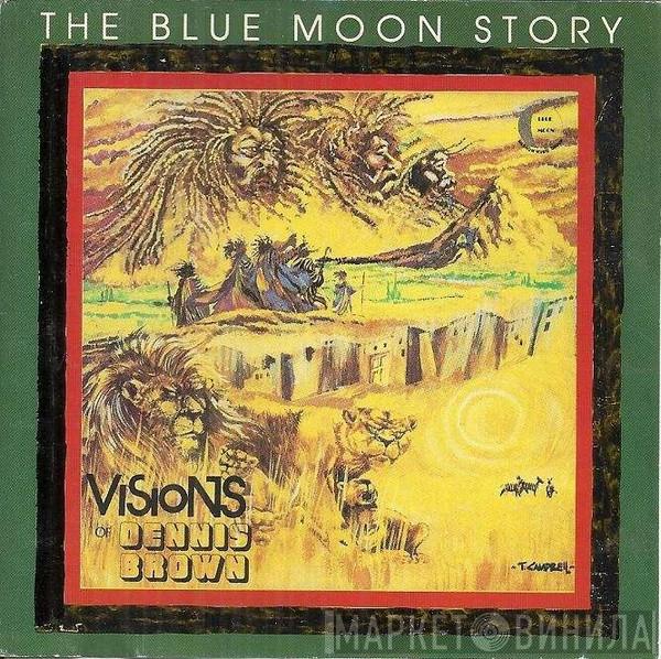  Dennis Brown  - Visions