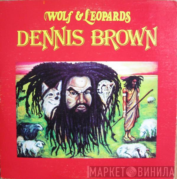  Dennis Brown  - Wolf & Leopards