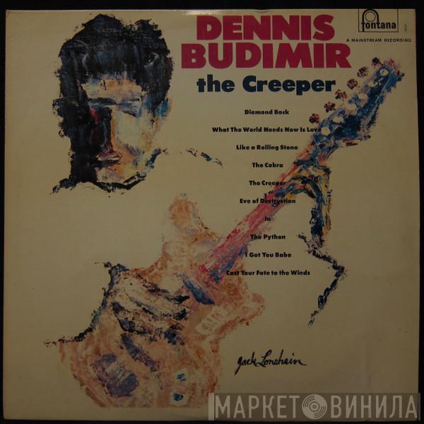 Dennis Budimir - The Creeper