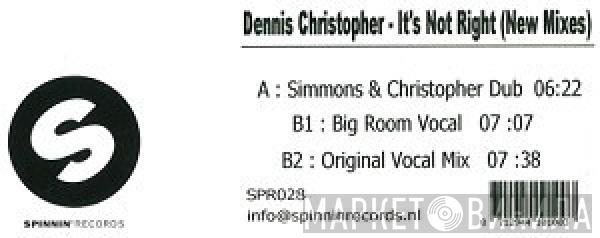 Dennis Christopher - It's Not Right (New Mixes)