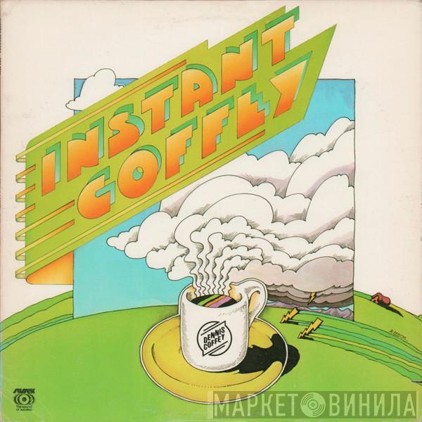  Dennis Coffey  - Instant Coffey