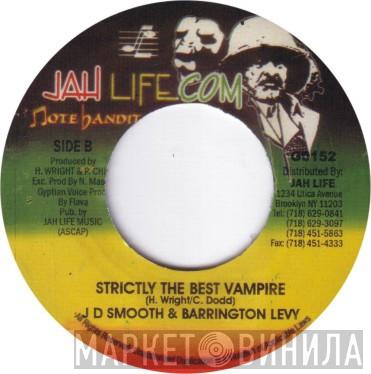 Dennis Walks, Carl Meeks, J.D. Smoothe, Barrington Levy - Drifter Mix / Strictly The Best Vampire