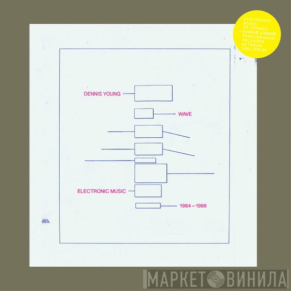 Dennis Young - Wave Electronic Music 1984-1988