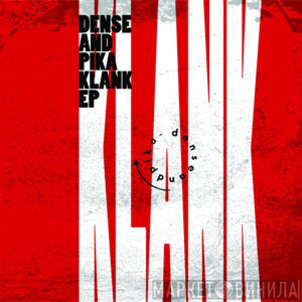 Dense And Pika - Klank EP