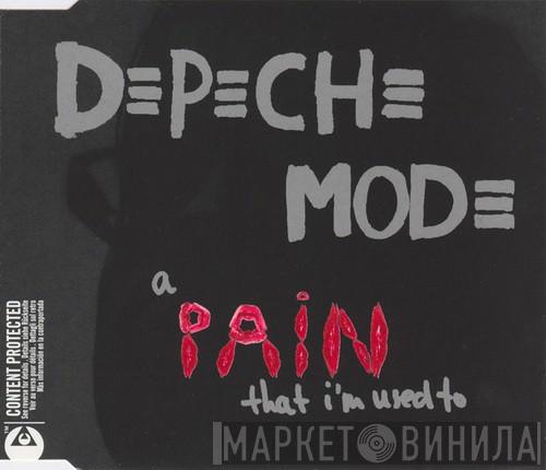  Depeche Mode  - A Pain That I'm Used To