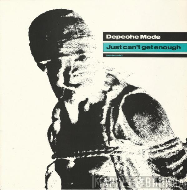  Depeche Mode  - Just Can't Get Enough (Schizo Mix)