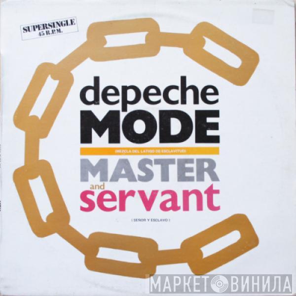  Depeche Mode  - Master And Servant (Slavery Whip Mix) = Señor Y Esclavo