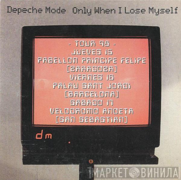  Depeche Mode  - Only When I Lose Myself