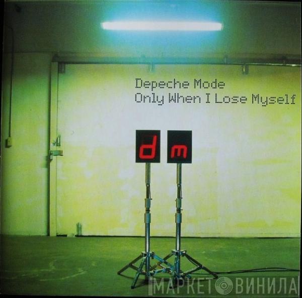  Depeche Mode  - Only When I Lose Myself