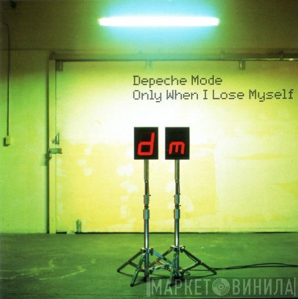  Depeche Mode  - Only When I Lose Myself