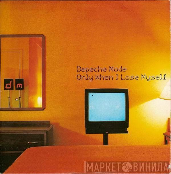  Depeche Mode  - Only When I Lose Myself