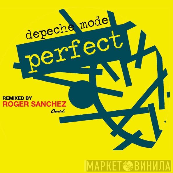  Depeche Mode  - Perfect (Remixed By Roger Sanchez)