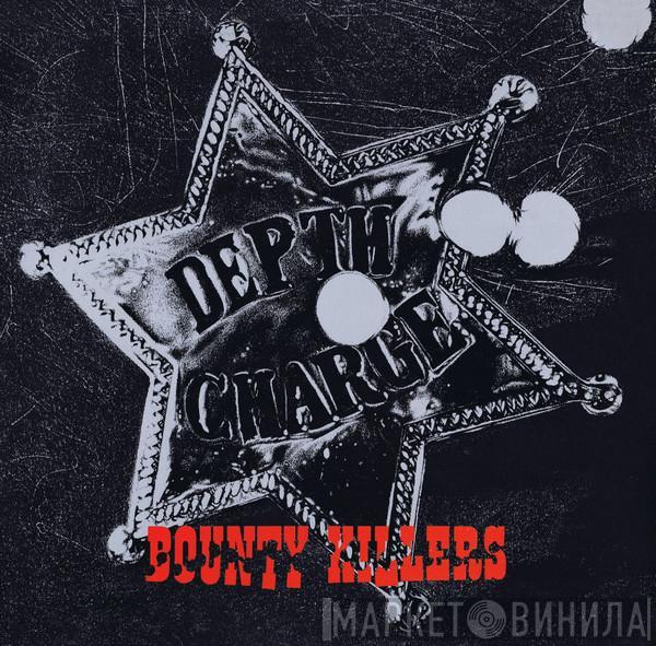 Depth Charge - Bounty Killers
