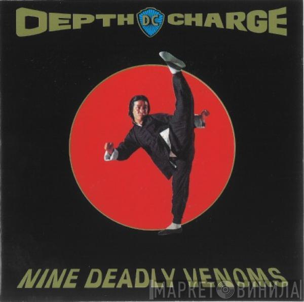  Depth Charge  - Nine Deadly Venoms