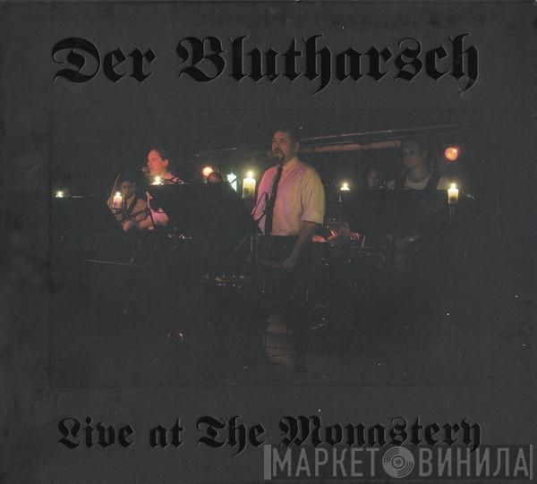 Der Blutharsch - Live At The Monastery