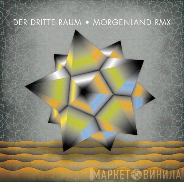 Der Dritte Raum - Morgenland Rmx