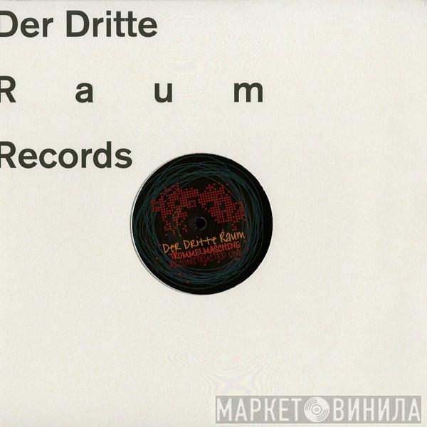  Der Dritte Raum  - Trommelmaschine Reconstructed One