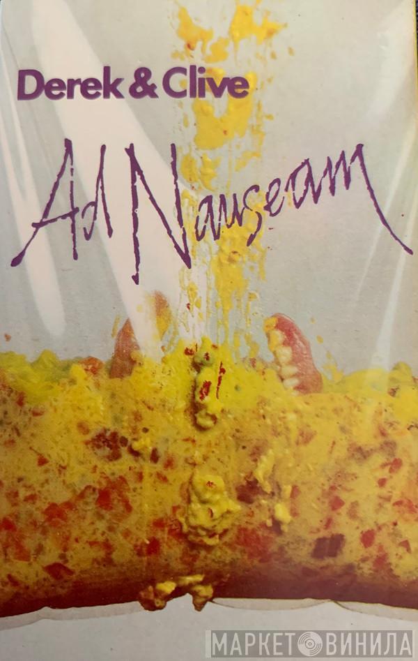  Derek & Clive  - Ad Nauseam