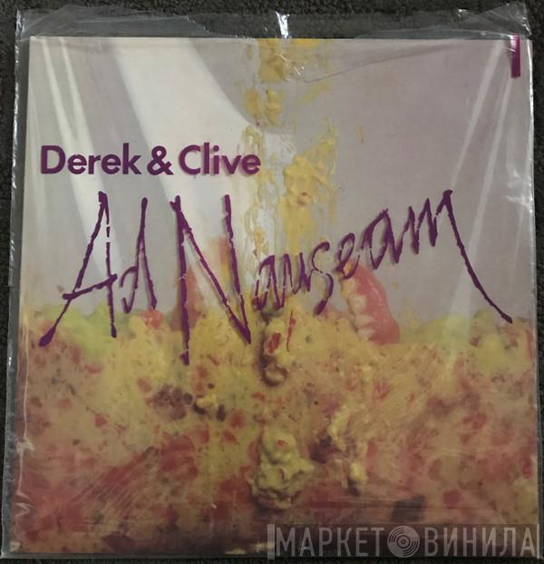  Derek & Clive  - Ad Nauseam