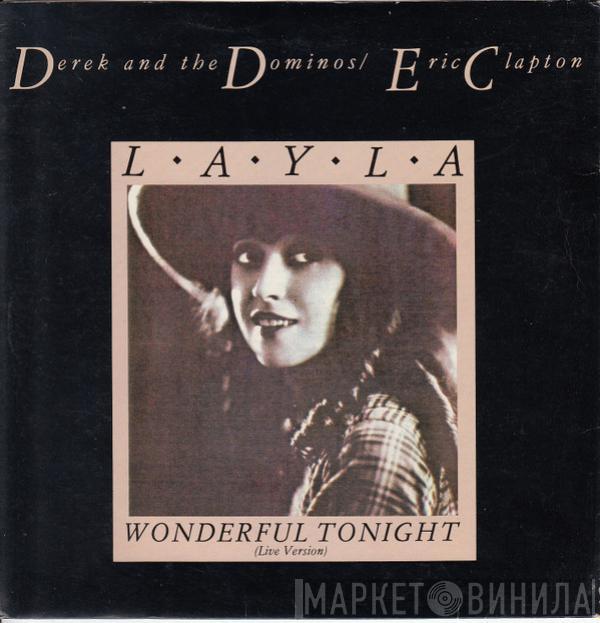 Derek & The Dominos, Eric Clapton - Layla / Wonderful Tonight (Live Version)