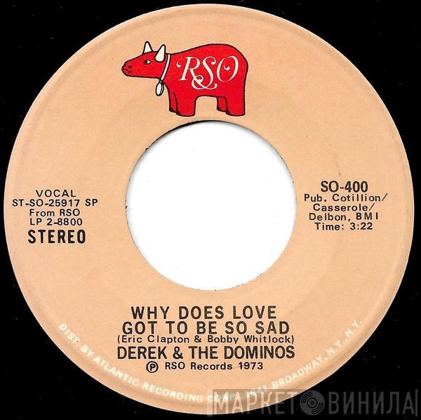 Derek & The Dominos - Why Does Love Got To Be So Sad / Presence Of The Lord