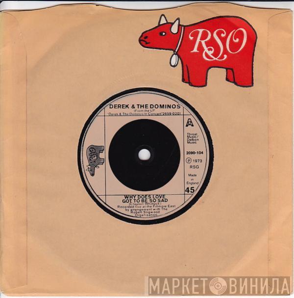 Derek & The Dominos - Why Does Love Got To Be So Sad