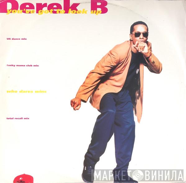 Derek B - You've Got To Look Up