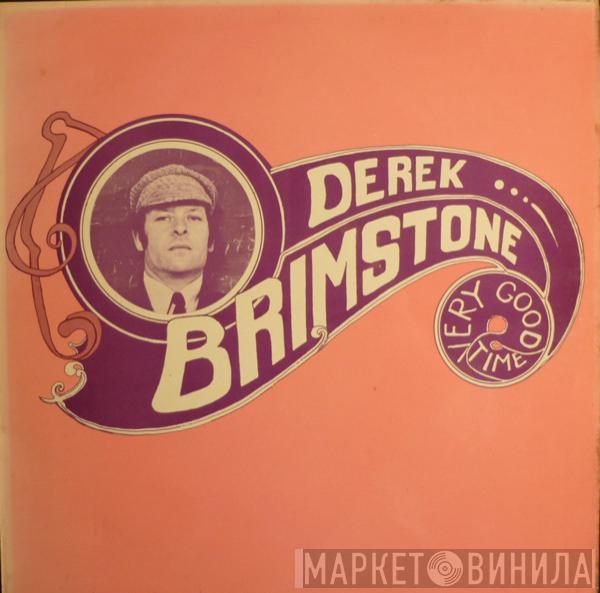 Derek Brimstone - Very Good Time