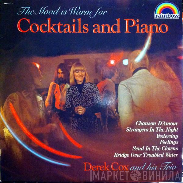  Derek Cox And His Trio  - Cocktails And Piano