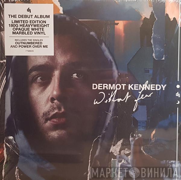 Dermot Kennedy - Without Fear