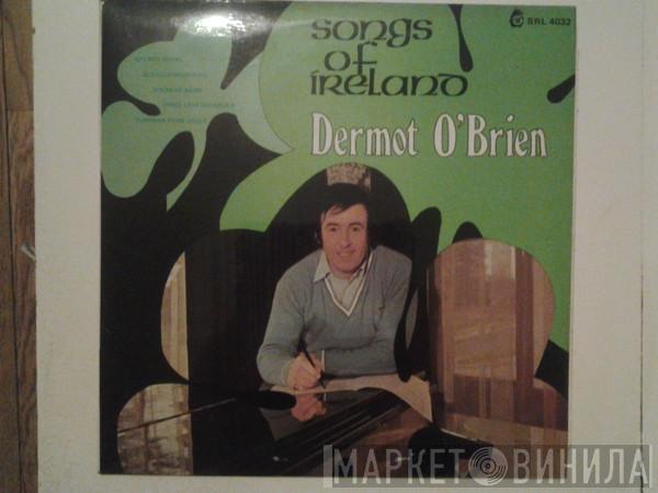 Dermot O'Brien - Songs Of Ireland