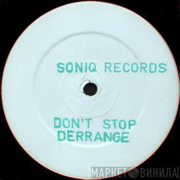 Derrange - Don't Stop