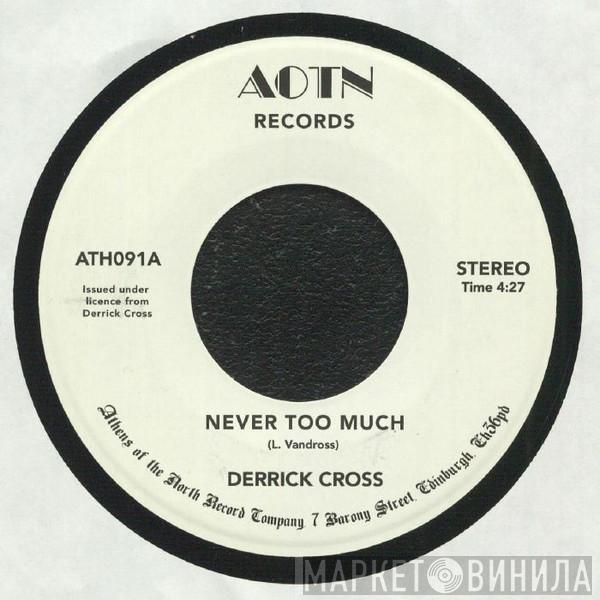 Derrick Cross - Never Too Much