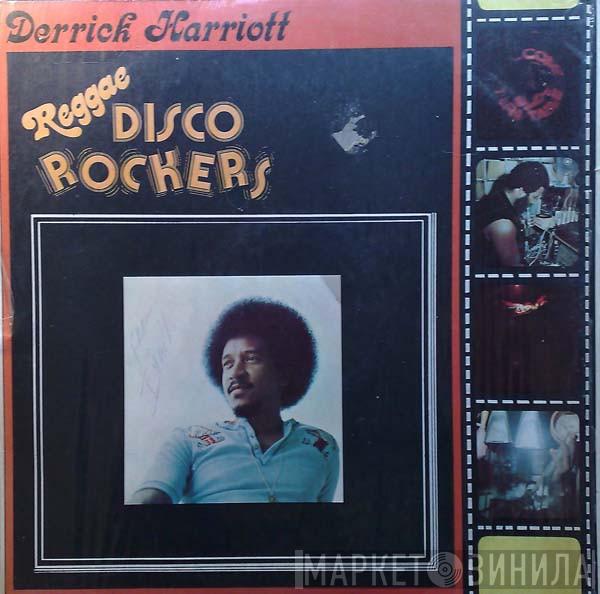  Derrick Harriott  - Reggae Disco Rockers