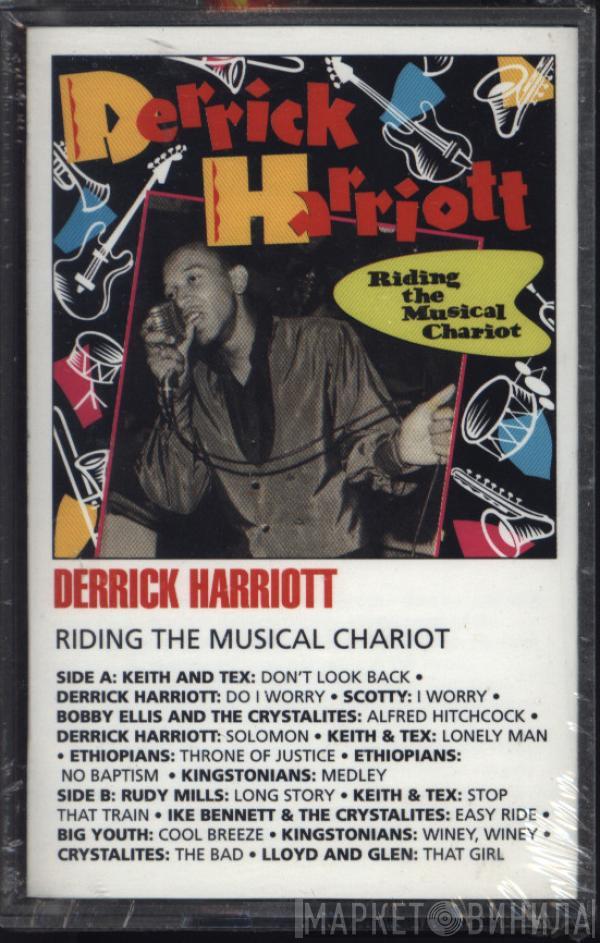 Derrick Harriott - Riding The Musical Chariot