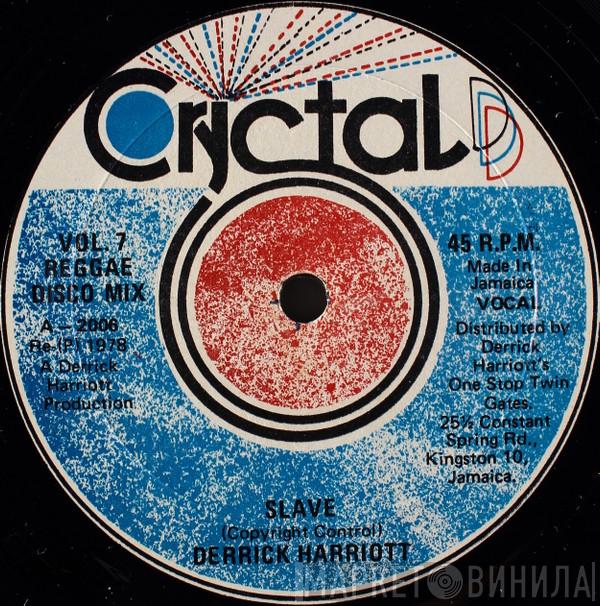 Derrick Harriott - Slave / The Loser