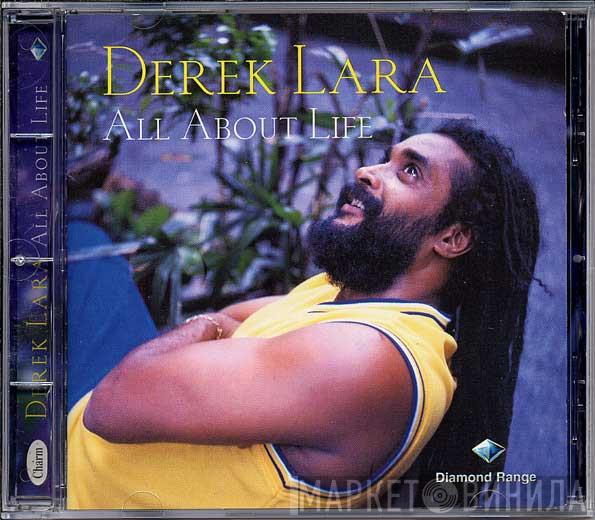 Derrick Lara - All About Life