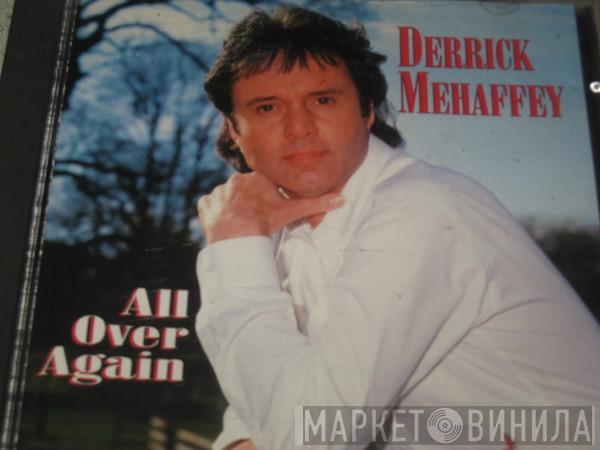 Derrick Mehaffey - All Over Again