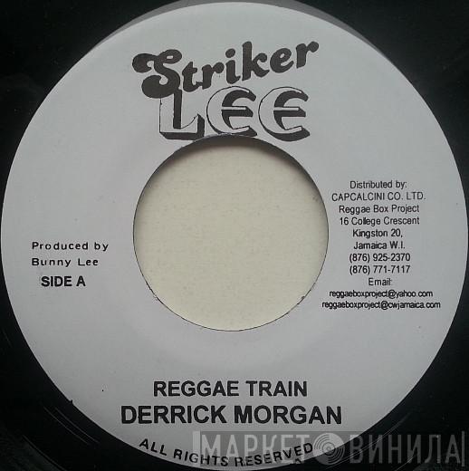 Derrick Morgan, Augustus Pablo - Reggae Train / Mule Train