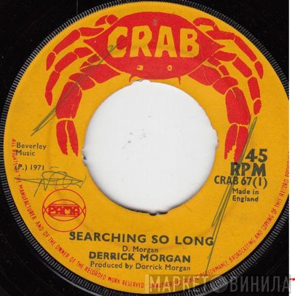 Derrick Morgan, Morgan's All Stars - Searching So Long / Drums Of Passion